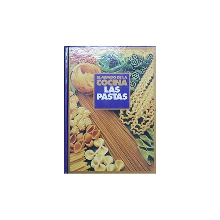 El mundo de la cocina. Las pastas